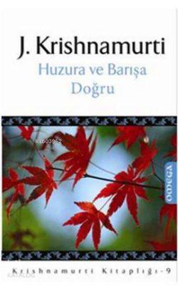 Huzura ve Barışa Doğru