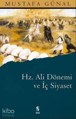 Hz. Ali Dönemi ve İç Siyaset