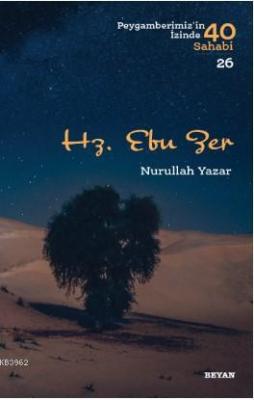 Hz. Ebu Zer Nurullah Yazar