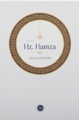 Hz. Hamza Nurullah Yazar