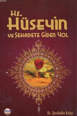 Hz. Hüseyin ve Şehadete Giden Yol