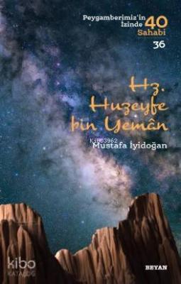 Hz. Huzeyfe Bin Yaman Mustafa İyidoğan