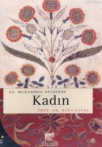 Hz. Muhammed Devrinde Kadın