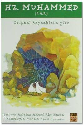 Hz. Muhammed (s.a.s); Orjinal Kaynaklara Göre