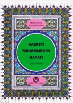 Hz.muhammed (s.a.v.)'in Hayatı (Dergi Boy) Mevlüt Karaca