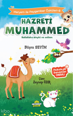 Hz. Muhammed (Sav) - Meryem İle Peygamber Öyküleri - 8