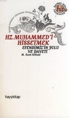 Hz. Muhammed'i Hissetmek Mustafa Asım Köksal
