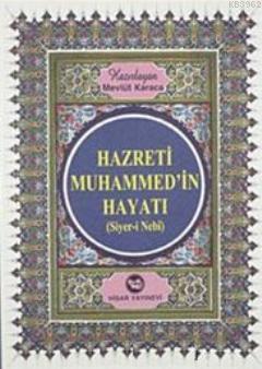 Hz. Muhammed'in Hayatı Mevlüt Karaca
