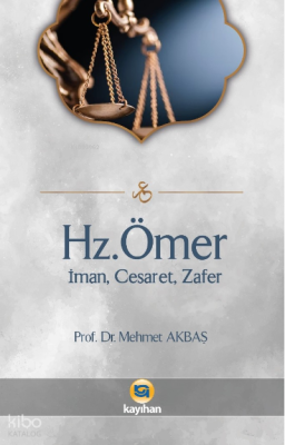 Hz.Ömer - İman, Cesaret, Zafer