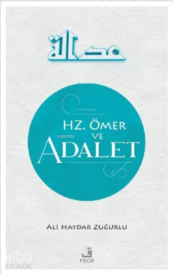 Hz. Ömer ve Adalet
