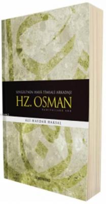 Hz. Osman (r.a.) Ali Haydar Haksal