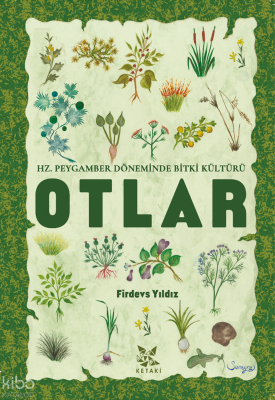 Hz. Peygamber Döneminde Bitki Kültürü - Otlar