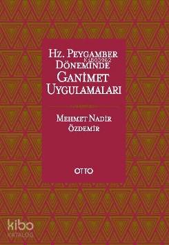 Hz.Peygamber Döneminde Ganimet Uygulamaları