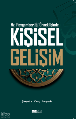 Hz.Peygamber Örnekliğinde Kişisel Gelişim