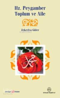 Hz. Peygamber Toplum ve Aile