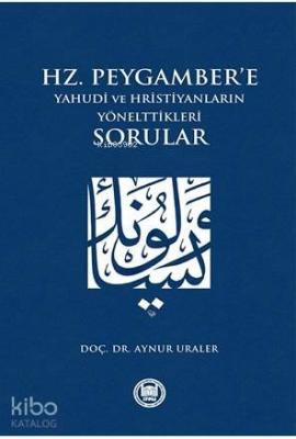 Hz. Peygamber'e Yahudi ve Hristiyanların Yönelttikleri Sorular