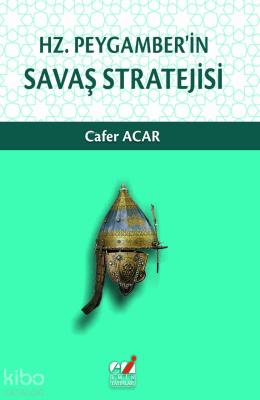 Hz. Peygamber'in  Savaş Stratejisi