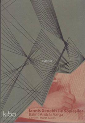 Iannis Xenakis ile Söyleşiler