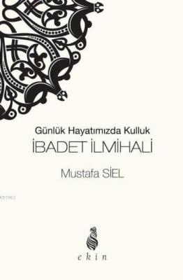 İbadet İlmihali Mustafa Siel