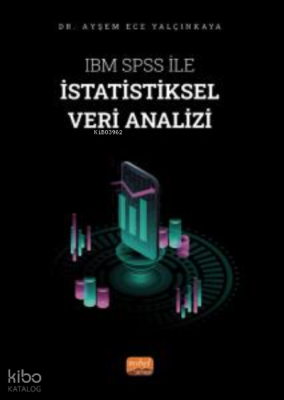 IBM SPSS ile İstatistiksel Veri Analizi
