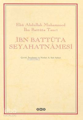İbn Battûta Seyahatnâmesi (2 Cilt - Kutulu) Ebu Abdullah Muhammed İbn 