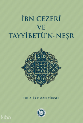 İbn Cezerî ve Tayyibetü'n-Neşr