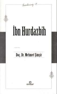 İbn Hurdazbih - Öncülerimiz 21