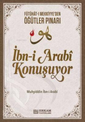 İbn-i Arabi Konuşuyor