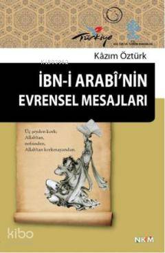 İbn-i Arabinin Evrensel Mesajları