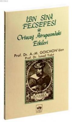 İbn-i Sina Felsefesi ve Ortaçağ Avrupasındaki Etkileri
