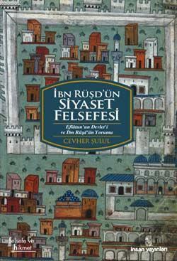 İbn Rüşd'ün Siyaset Felsefesi Cevher Şulul
