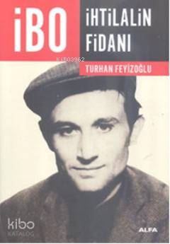 İbo İhtilalin Fidanı