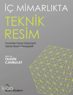 İç Mimarlıkta Teknik Resim; Tanımlar-Tasarı Geometri Teknik Resim-Perspektif