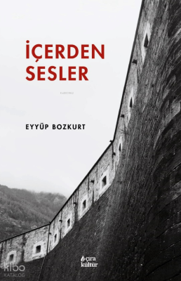 İçerden Sesler Eyyüp Bozkurt