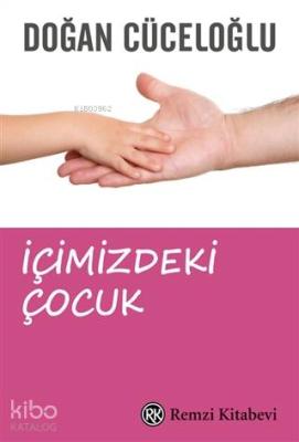 İçimizdeki Çocuk Doğan Cüceloğlu