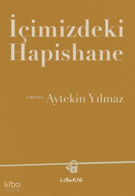 İçimizdeki Hapishane