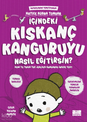 İçindeki Kıskanç Kanguruyu Nasıl Eğitirsin?