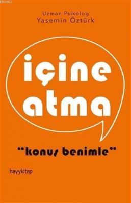 İçine Atma; Konuş Benimle