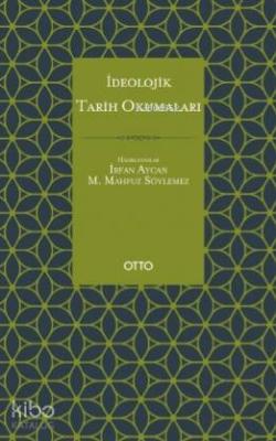İdeolojik Tarih Okumaları; Cahız, İbn Sellâm el-İbâdî, İbn Teymiyye, Makrizî, Tabersî Örneği