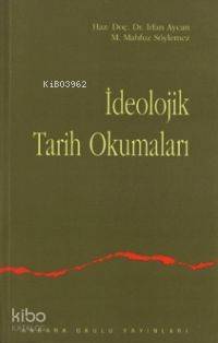 İdeolojik Tarih Okumaları
