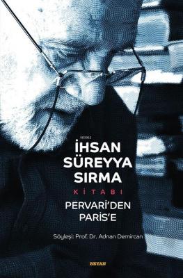 İhsan Süreyya Sırma Kitabı Pervari'den Paris'e Adnan Demircan