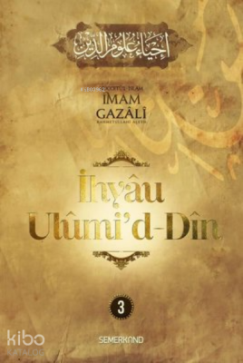 İhyau Ulumi'd-Din 3. Cilt