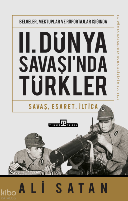 II. Dünya Savaşı'nda Türkler
