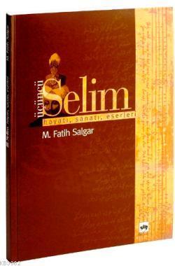 III. Selim M.fatih Salgar