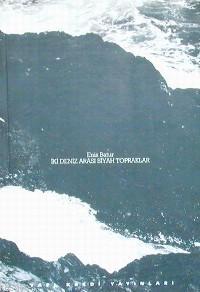 İki Deniz Arası Siyah Toprakları Enis Batur