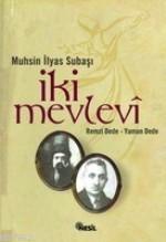İki Mevlevi; Yaman Dede, Remzi Dede