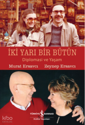 İki Yari Bir Bütün – Diplomasi Ve Yaşam