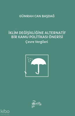 İklim Değişikliğine Alternatif Bir Kamu Politikası Önerisi