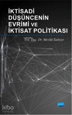 İktisadi Düşüncenin Evrimi ve İktisat Politikası