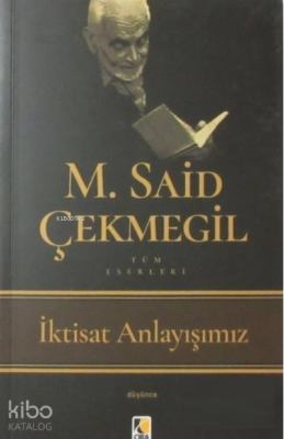 İktisat Anlayışımız